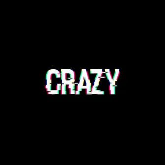 CRAZY by Rifle Deep