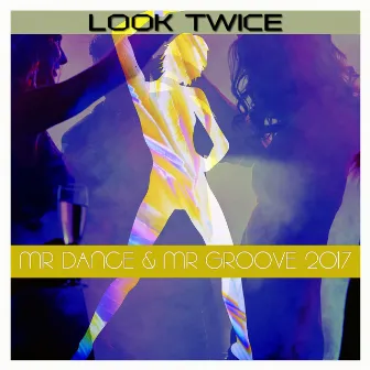 Mr Dance & Mr Groove 2017 by Look Twice