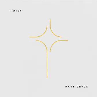 I Wish by Mary Crace