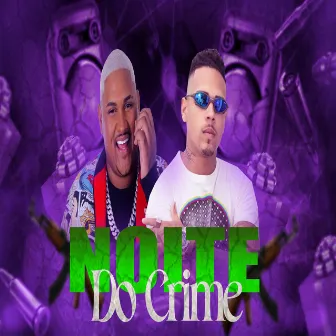 Noite do Crime by Mc Skot