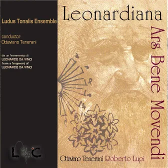 Leonardiana - Ars bene movendi (From a Fragment of Leonardo Da Vinci) by Ludus Tonalis Ensemble