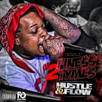 Hustle & Flow by Finesse2tymes