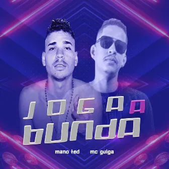 Joga a Bunda by Mano Ted