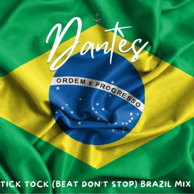 Tik Tok (Beat Don't Stop) - Brazil Mix