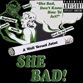 She Bad! by Scooch