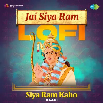 Jai Siya Ram - Siya Ram Kaho (Lofi) by Anjul Sharma