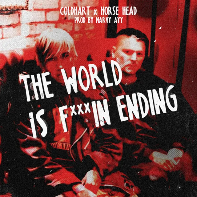 The World Is Fuckin' Ending