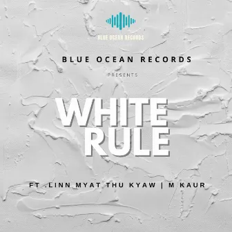 White Rule by 