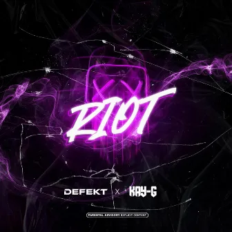 Riot by Defekt [UK]