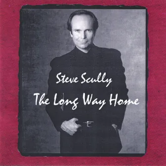 The Long Way Home by Steve Scully