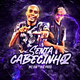 SENTA NA CABECINHA 2 by ALÊ PROD