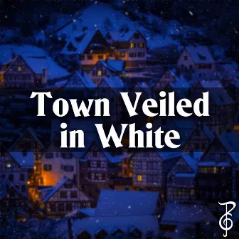 Town Veiled in White (From 