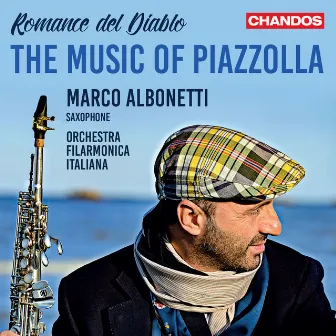 Marco Albonetti Plays The Music of Piazzolla by Marco Albonetti