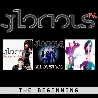 The Beginning by Glorious Inc