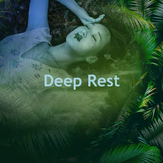 Deep Rest by Solfeggio Healing Frequencies Dreamers