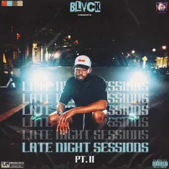 Late Night Sessions, Pt. 2 by Blvck