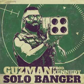 Solo Banger by Guzman