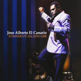 Intimamente Salsero (En Vivo) by José Alberto 