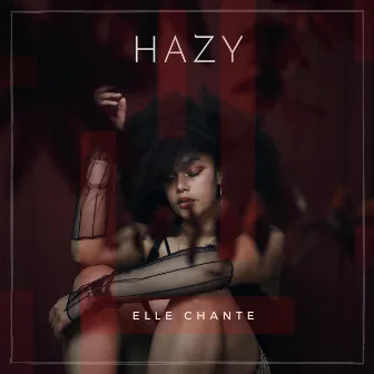 Hazy by Elle Chante