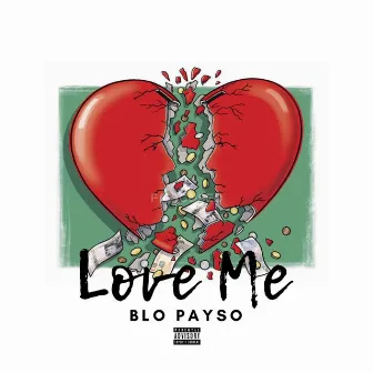 Love Me by Blo Payso