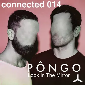 Look In The Mirror EP by Pôngo