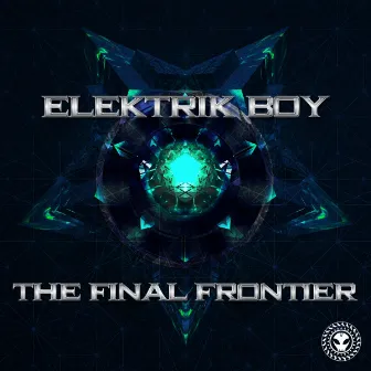 The Final Frontier by ELEKTRIK BOY