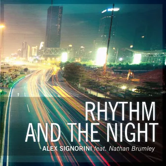 Rhythm and the Night by Alex Signorini