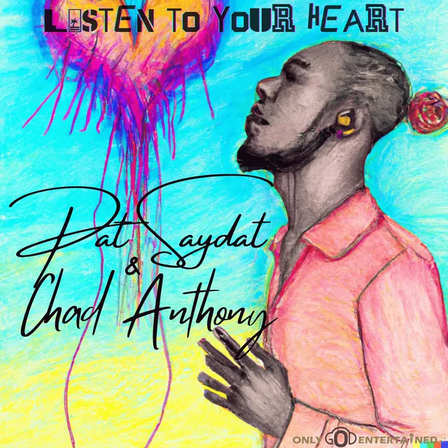 Listen to Your Heart