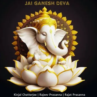 Jai Ganesh Deva by Kinjal Chatterjee