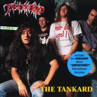 The Tankard (2005 Remaster) by Tankard