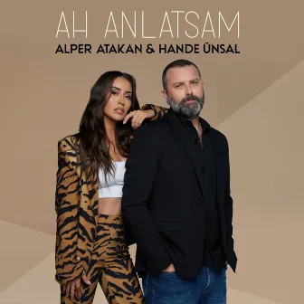 Ah Anlatsam by Alper Atakan