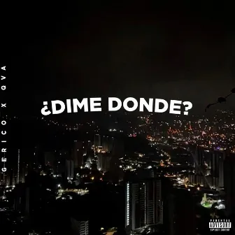 ¿Dime Donde? by Qva