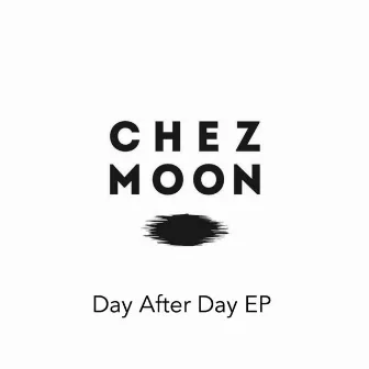 Day After Day by Chez Moon