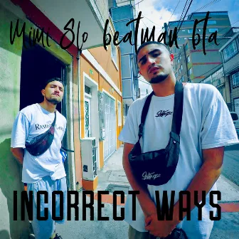 Incorrect Ways by Beat Man BTA