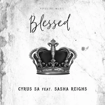 Blessed by Cyrus SA