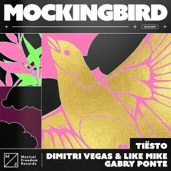 Mockingbird by Dimitri Vegas & Like Mike