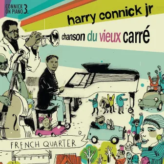 Chanson du Vieux Carré by Harry Connick, Jr.