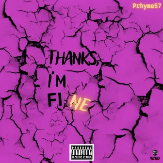 Thanks, I'm Fine by Prhyme57