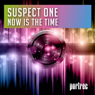 Now Is the Time by Suspect One