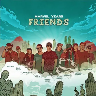 Friends by Marvel Years