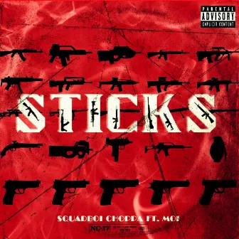 Sticks X Moi by Squadboi Choppa