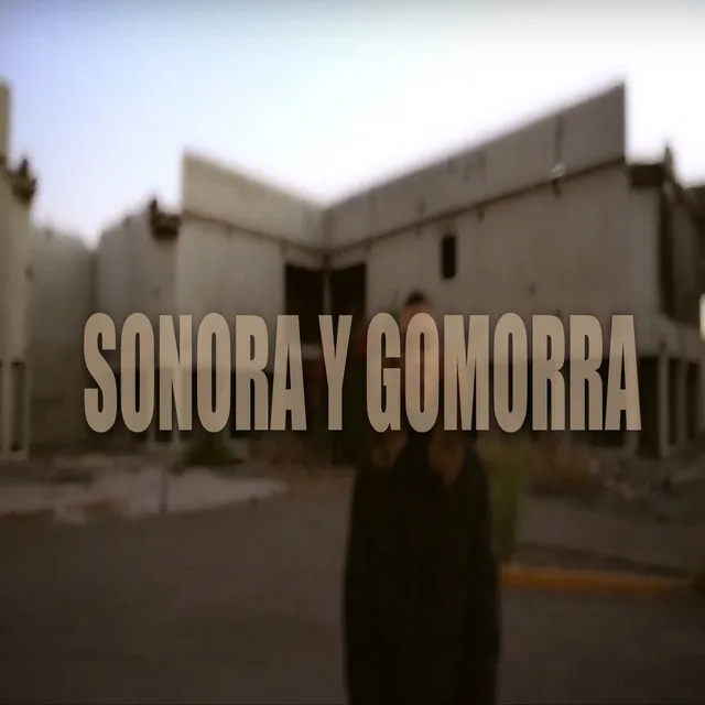 Sonora y Gomorra