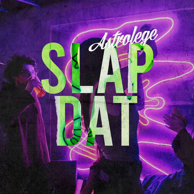 Slap Dat - Original