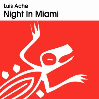 Night in Miami by Luis Ache