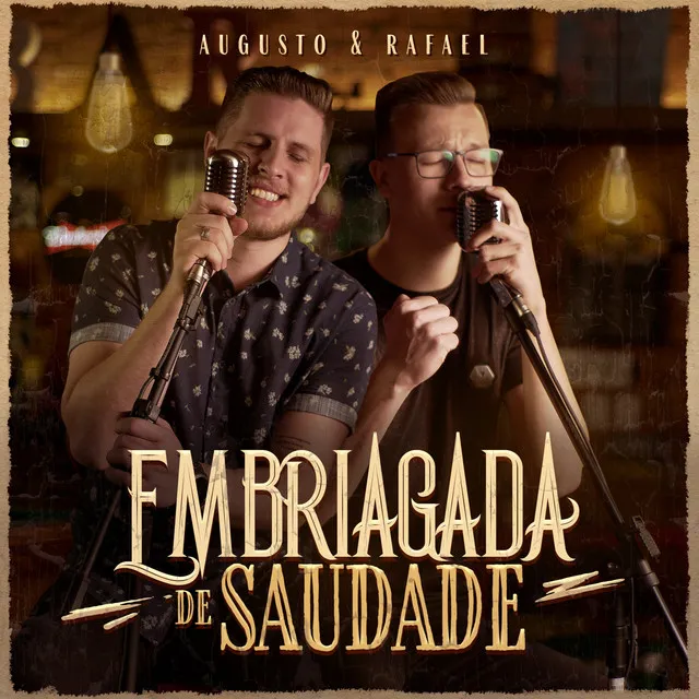 Embriagada de Saudade