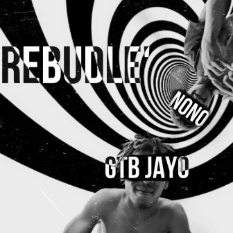 Rebudle (V2) by GTB JAYO