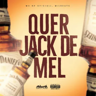 Quer Jack de Mel by MC NF Oficiall