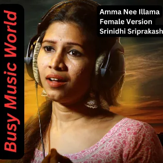 Amma Nee Illama ( Female Version ) by Srinidhi Sriprakash