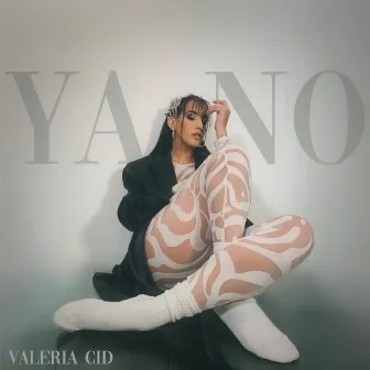 YA NO by Valeria Cid