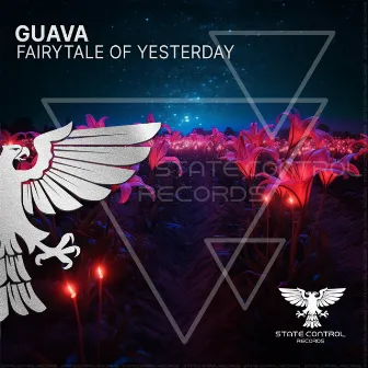 Fairytale Of Yesterday by Guava Project